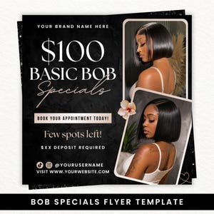 Könnte beinhalten: Eine schwarze Flyer-Vorlage mit dem Text $100 BASIC BOB Specials, Book Your Appointment Today, Few spots left und $XX DEPOSIT REQUIRED. Sie enthält zwei Fotos einer Person mit schwarzem Bob-Haarschnitt und weißem Tanktop.