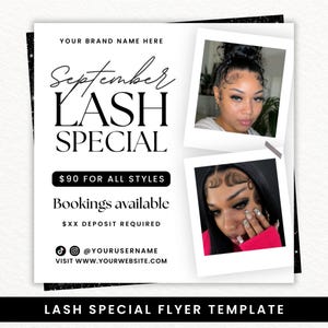 May include: A square digital flyer template featuring the text September LASH SPECIAL, $90 FOR ALL STYLES, Bookings available, and $XX DEPOSIT REQUIRED. It includes two polaroid-style photo frames showing individuals with eyelash extensions.