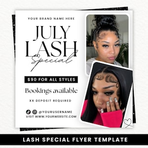 May include: A square flyer template featuring the text JULY LASH Special, Bookings available, and XX DEPOSIT REQUIRED. It includes two inset photos of individuals with styled eyelashes, social media icons, a website placeholder, and a Canva logo.