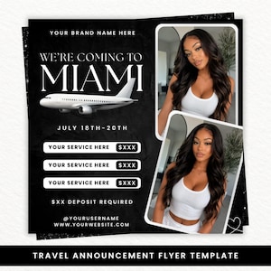 May include: A black travel announcement flyer template featuring the text WE'RE COMING TO MIAMI, JULY 18TH-20TH, and a white airplane graphic. The design includes placeholders for brand name, services, pricing, deposit, username, and website, plus two photo frames.
