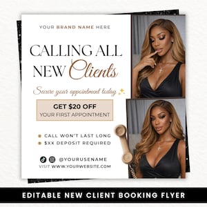 May include: A promotional flyer with the text "CALLING ALL NEW CLIENTS" and "GET $20 OFF YOUR FIRST APPOINTMENT." It features two images of a woman with long, wavy hair. The flyer includes social media handles and website information.
