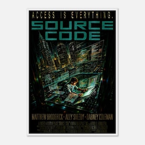 May include: A film poster for Source Code featuring the text Access Is Everything and Source Code in teal. A person sits at a desk with glowing computer screens overlooking a dark city skyline. Cast names Matthew Broderick, Ally Sheedy, and Dabney Coleman are printed at the bottom.