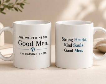 Mug Boy Mom – Raising Good Men, Strong Hearts, Kind Souls Coffee Mug
