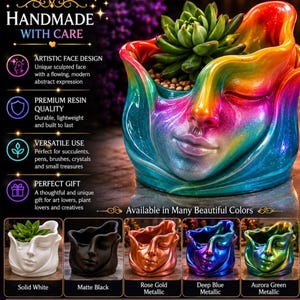 May include: A colorful resin face planter with a succulent. The planter is painted with a rainbow of colors and has a sculpted face design. The image also shows the planter in solid white, matte black, rose gold metallic, deep blue metallic, and aurora green metallic.