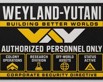 Weyland-Yutani Sci Fi Corporation Wall Sign