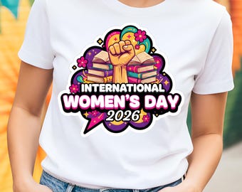 International Women’s Day 2026 PNG | Girl Power Feminist Design | March 8 Shirt Design | 300 DPI Sublimation Download
