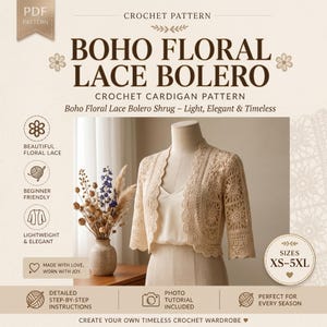 May include: A PDF crochet pattern for a beige floral lace bolero cardigan. The text reads BOHO FLORAL LACE BOLERO, CROCHET CARDIGAN PATTERN, and SIZES XS-5XL. The design features a scalloped edge, three-quarter sleeves, and a light, openwork pattern.