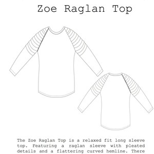 May include: Line drawing of a long-sleeved raglan top with pleated details and a curved hemline. The text "Liola Patterns Zoe Raglan Top" is at the top of the image. The text "Sizes: XS-S-M-L-XL" is at the bottom of the image.
