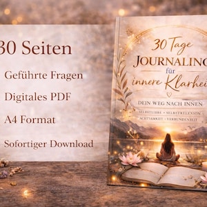 May include: A journal titled "30 Tage Journaling f&uuml;r innere Klarheit" with a serene landscape illustration. The journal includes prompts, a digital PDF, and is A4 format. The image also shows lit candles and text: "30 Seiten, Gef&uuml;hrte Fragen, Digitales PDF, A4 Format, Sofortiger Download."