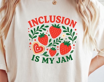 Special Education Teacher TShirt, Inclusion Teacher Tee Gift, Mental Health Tee, School Counselor Shirt, Comfort Colors Strawberry Jam Shirt