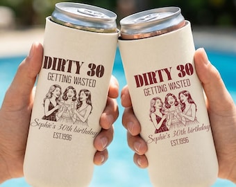 Dirty 30 Can Cooler, 30e verjaardag Koozie, custom Girls Trip Drink-hoes, grappige Dirty Thirty-feestgunst, gepersonaliseerde verjaardagsblikkoeler