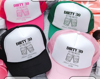 Dirty 30 Trucker Hat, 30th Birthday Hat, Custom Dirty Thirty Cap, Funny Birthday Party Hat, Personalized Birthday Trip Hat