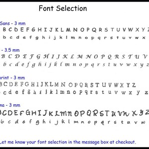 May include: A font selection chart displaying four distinct black typeface styles labeled Comic Sans at 3 mm, Lucida at 3.5 mm, Newsprint at 3 mm, and Angelina at 3 mm. Each style shows the full uppercase and lowercase alphabet. Text at the bottom reads: Let me know your font selection in the message box at checkout.