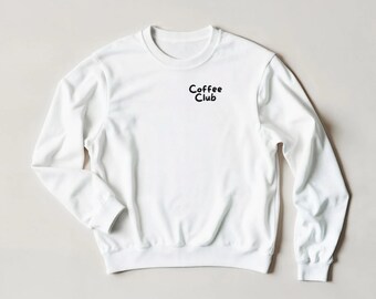 Coffee Club Crewneck Sweatshirt, Cozy Cotton Poly Blend, Coffee Cup Croissant Graphic