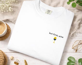 But First Wine embroidered t-shirt
