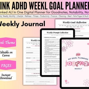 May include: Digital ADHD weekly goal planner with a pink theme. The planner includes daily, weekly, and monthly sections, plus lifestyle, wellness, and fitness tracking. The planner is editable on Canva and has 9 pages. The text on the cover says "My Goal Planning Journal Weekly".