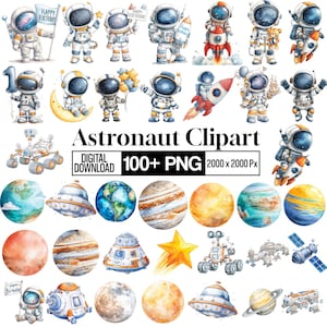 May include: A collection of watercolor astronaut clipart images, including astronauts holding birthday signs, rockets, and planets. The text "Astronaut Clipart" and "Digital Download 100+ PNG" are also visible.