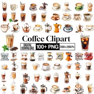 Puede incluir: Descarga digital de imágenes prediseñadas de café en acuarela. La imagen presenta varias bebidas de café, cafeteras y tazas. Se muestra el texto "Coffee Clipart", junto con "DIGITAL DOWNLOAD 100+ PNG 2000 x 2000 Px".