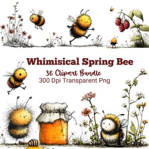 Pode incluir: Conjunto de cliparts "Whimsical Spring Bee" com ilustrações de abelhas de desenho animado, flores e um pote de mel. O texto diz "Whimsical Spring Bee, 36 Clipart Bundle, 300 DPI Transparent PNG". A obra é em estilo aquarela.