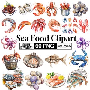 May include: A collection of watercolor seafood illustrations including octopus, oysters, shrimp, lobsters, crabs, clams, fish skeletons, and salmon fillets. The text reads Sea Food Clipart, DIGITAL DOWNLOAD, 60 PNG, and 2000 x 2000 Px.