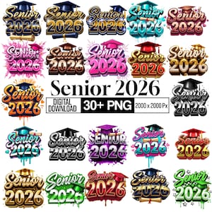 Peut inclure: Plusieurs graphiques colorés "Senior 2026", chacun avec un chapeau de graduation et un parchemin. Les designs varient en couleur et en style, certains ayant un effet 3D. Le texte comprend "TÉLÉCHARGEMENT NUMÉRIQUE" et "30+ PNG".