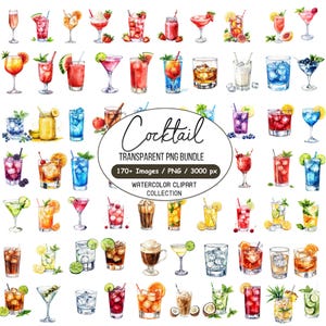 May include: Watercolor clipart collection of various cocktails in glasses, featuring fruits and garnishes. The image includes the text "Cocktail TRANSPARENT PNG BUNDLE 170+ Images / PNG / 3000 px WATERCOLOR CLIPART COLLECTION".