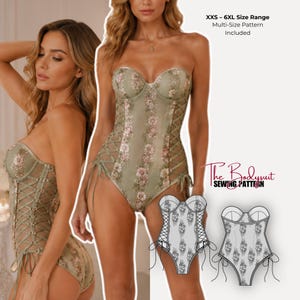 May include: A sage green strapless bodysuit featuring floral embroidery, side lace-up details, and a sweetheart neckline. The text reads XXS – 6XL Size Range Multi-Size Pattern Included and The Bodysuit SEWING PATTERN, with technical line drawings.