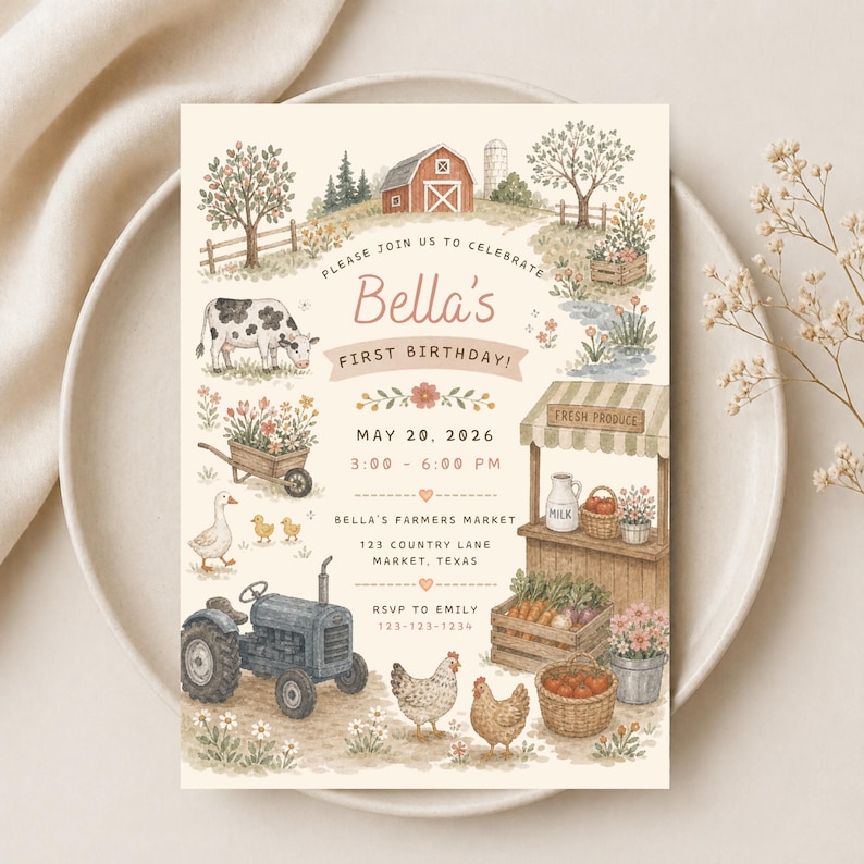 May include: A rectangular birthday invitation card featuring watercolor illustrations of a farm scene with a cow, tractor, chickens, and a produce stand. Text includes: Please join us to celebrate Bella's first birthday, May 20, 2026, 3:00-6:00 PM, Bella's Farmers Market, 123 Country Lane, Market, Texas, RSVP to Emily 123-123-1234.
