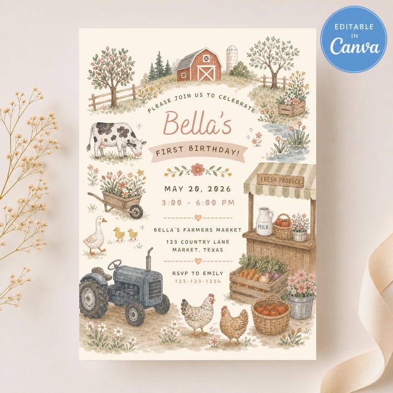 May include: A cream-colored invitation card featuring watercolor farm illustrations including a cow, tractor, chickens, and a produce stand. Text reads: Please join us to celebrate Bella's first birthday, May 20, 2026, 3:00-6:00 PM, Bella's Farmers Market, 123 Country Lane, Market, Texas, RSVP to Emily 123-123-1234.