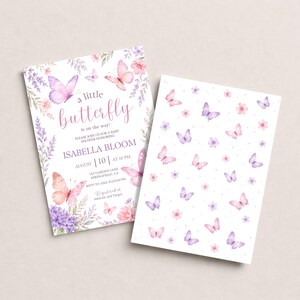 May include: A baby shower invitation card featuring watercolor butterflies and floral accents in shades of pink and purple. The text reads: a little butterfly is on the way! ISABELLA BLOOM AUGUST 10 AT 10 PM. A matching card with a butterfly pattern is included.
