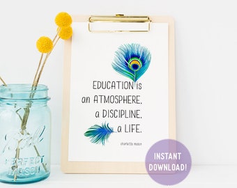 Charlotte Mason "Education is..." Quote with Feathers Print (PDF VERSION)