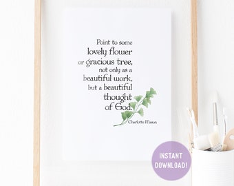 Charlotte Mason "Beautiful thought of God" Quote with Watercolor Leaves Print (PDF VERSION)