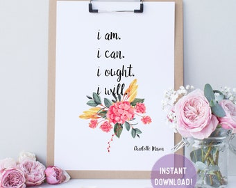 Charlotte Mason Quote Print, Watercolor Flowers (PDF VERSION)
