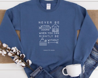 Charlotte Mason “Never be within doors…” Line Art Unisex Sweatshirt