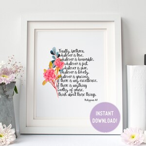 Philippians 4:8 &quot;Think about these things...&quot; Downloadable Print
