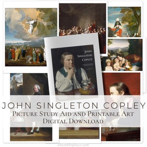 May include: A digital download of a picture study aid and printable art featuring the works of John Singleton Copley. The image shows a collage of several of his paintings, including a portrait of the artist himself.