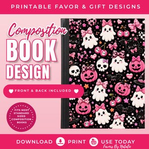 May include: A printable composition book cover design featuring a black background with a repeating pattern of white ghosts, pink pumpkins, black cats, skulls, cherries, and bows. The text reads PRINTABLE FAVOR & GIFT DESIGNS, COMPOSITION BOOK DESIGN, FRONT & BACK INCLUDED, FITS MOST STANDARD SIZED COMPOSITION BOOKS, DOWNLOAD, PRINT, USE TODAY, and Favors By Natalie.