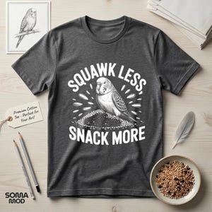 Funny Snack Lover PNG: Squawk Less Snack More png Humor Food Quote png Sarcastic Saying png (Digital Download)