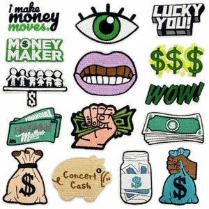 May include: A collection of embroidered patches featuring various designs including a green eye, purple lips, dollar signs, a hand holding cash, a money bag, a piggy bank labeled Concert Cash, a jar of money, and text such as I make money moves.