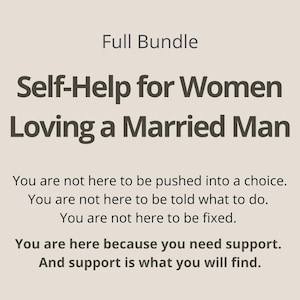 Full Bundle: Self-Help for Women Loving a Married Man | Complete Emotional Support Path (Digital PDF)