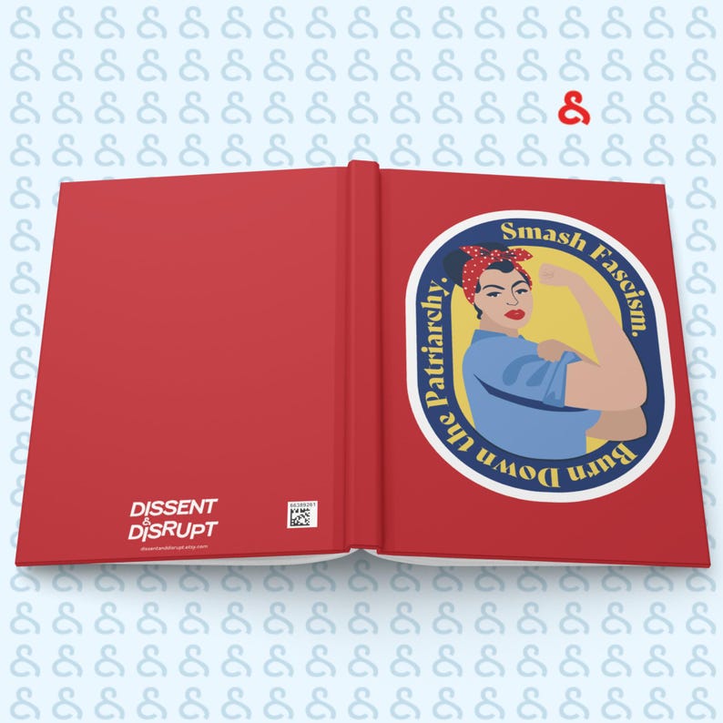 Smash Fascism. Burn Down the Patriarchy. Rosie the Riveter Hardcover journal matte