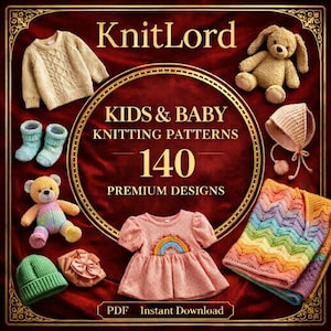 Pode incluir: Anúncio de Padrões de Tricô para Crianças e Bebês da KnitLord. A imagem apresenta vários itens de tricô, incluindo um suéter, botinhas, um chapéu, um cobertor e um vestido com um design de arco-íris. O texto indica 140 designs premium disponíveis em PDF.