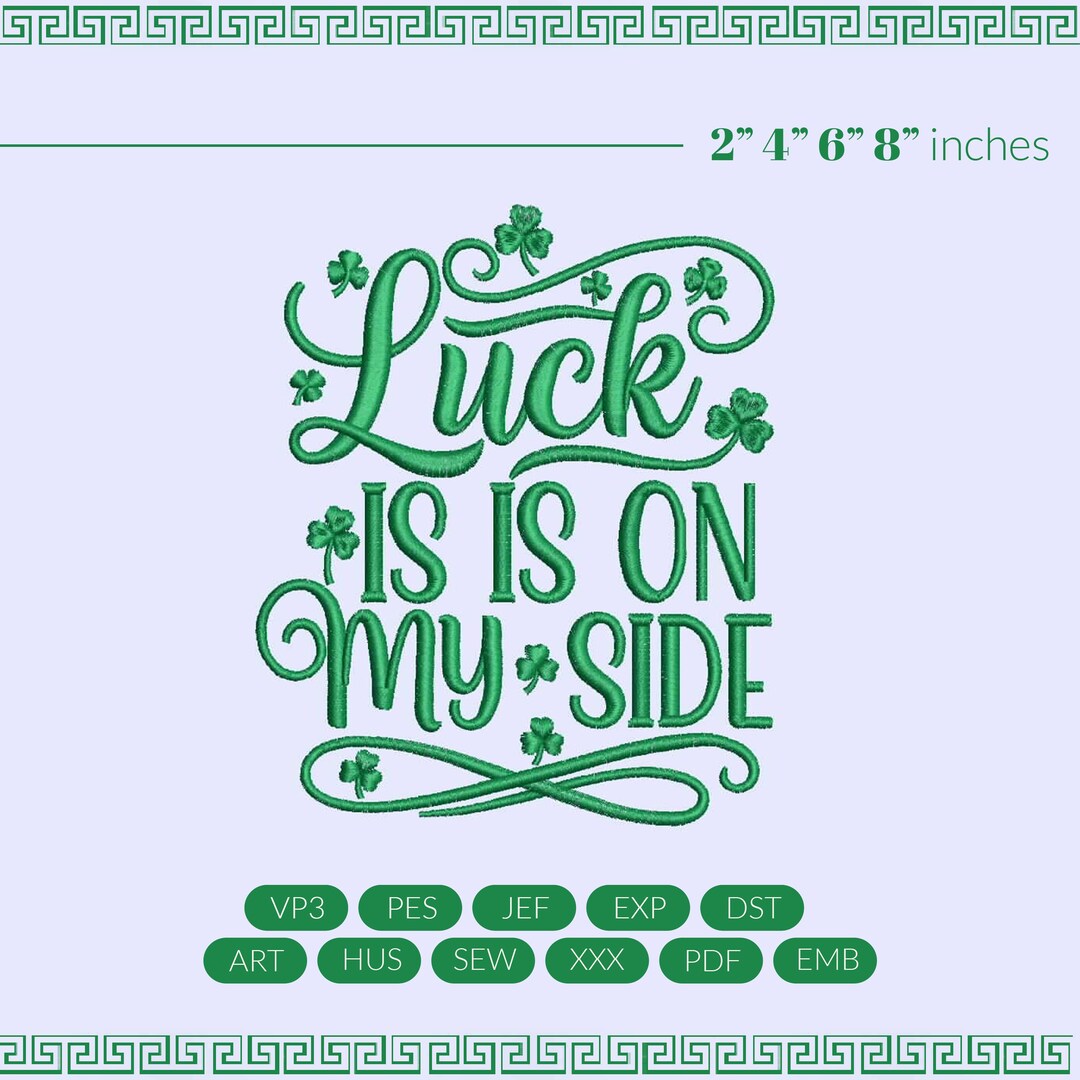 Luck is on My Side Embroidery Design, St Patrick’s Day Shamrock Machine ...