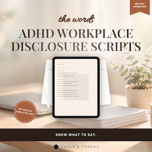 Könnte beinhalten: Ein digitales Dokument mit dem Titel ADHD WORKPLACE DISCLOSURE SCRIPTS auf einem Tablet-Bildschirm. Das Dokument enthält eine Checkliste unter Überschriften wie ENVIRONMENT und COMMUNICATION. Ein braunes kreisförmiges Abzeichen zeigt HR EMAILS UNDATED PDF.