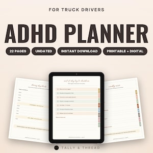 May include: A digital ADHD planner for truck drivers featuring 22 undated pages. The display shows an end-of-day log and shutdown checklist, with side panels displaying driving day blocks and a weekly reset template. Text includes Tally & Thread.