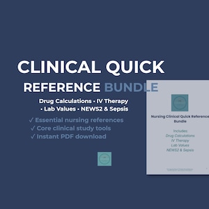 Clinical revision bundle pdf for UK student nurses | Drug calculations, IV therapy, lab values and NEWS2 | Exam prep pack
