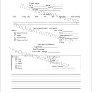 Peut inclure: Une feuille blanche de surveillance des patients intitulée "Home Health Vital Signs and Respiratory Log". Le formulaire comprend des sections pour les signes vitaux, les paramètres d'oxygène, l'évaluation trachéale et les sécrétions. Le texte "The Organized Nurse Shop" est en filigrane.
