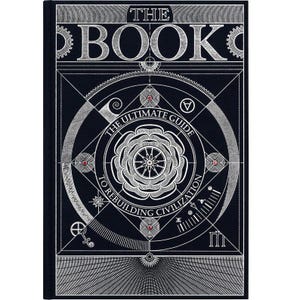 Puede incluir: Un libro de tapa dura con una cubierta azul oscuro y letras e ilustraciones plateadas. El título "THE BOOK" está en la parte superior, con el subtítulo "THE ULTIMATE GUIDE TO REBUILDING CIVILIZATION" debajo de un diseño floral central.