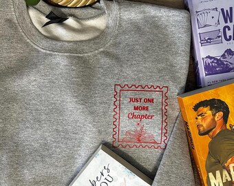 Grey Sweatshirt: "Just One More Chapter" Book Lover Gift