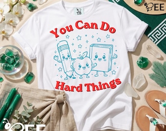 Motivational Teacher Graphic SVG / PNG : You Can Do Hard Things Classroom Quote (Digital Download)